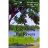 Life Along the Rivers