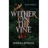 Wither on the Vine