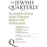 In Search of Lost Time: Europe Before the Holocaust: Jewish Quarterly 247