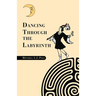 Dancing Through the Labyrinth