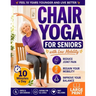 Chair Yoga for Seniors with Low Mobility: Feel 10 Years Younger, Prevent Falls, Reduce Stiffness and Stay Independent 28-Day Gentle 10-Minute Routines
