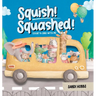 Squish Squashed!