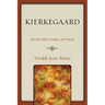 Kierkegaard: History and Eternal Happiness