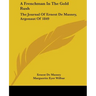 A Frenchman In The Gold Rush: The Journal Of Ernest De Massey, Argonaut Of 1849