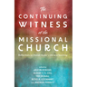 The Continuing Witness of the Missional Church: Reflections on Darrell Guder's Life and Teaching