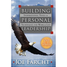 Building Personal Leadership: Inspirational Tools & Techniques for Work & Life