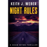 Night Rules: A Sean Wynn Thriller