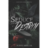 Seduce & Destroy: A Dark Mafia FF Romance Book
