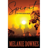 Spirit: Stories of faith, courage, heartache and hope