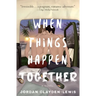When Things Happen Together
