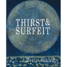 Thirst & Surfeit