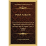 Punch And Judy: Accompanied By The Dialogue Of The Puppet Show, An Account Of Its Origin, And Of Puppet Plays In England (1828)