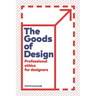 The Goods of Design: Professional Ethics for Designers
