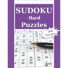 Hard Sudoku Puzzles: 300 Difficult Sudoku Puzzles and Solutions. Perfect for Experts and People Who Want to Improve Their Skills