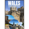 Wales Tour Guide 2024: Welsh Wonders, A Fusion of Tradition, Taste and Timeless Adventure with Expert Guidance.