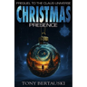 Christmas Presence: Prequel to the Claus Universe