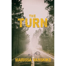 The Turn (How It Had To Be, #3)