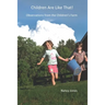 Children Are LIke That!: Observations from the Children's Farm