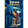 Savage World: Book Three, The Gallivanter Saga
