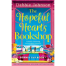 The Hopeful Hearts Bookshop: A totally charming and escapist romance
