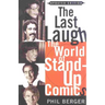 The Last Laugh: The World of Stand-Up Comics