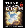 Think and Grow Rich: Original Version