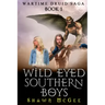 Wild Eyed Southern Boys