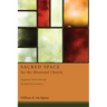 Sacred Space for the Missional Church: Engaging Culture Through the Built Environment