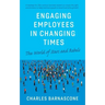 Engaging Employees in Changing Times