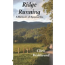Ridge Running: A Memoir of Appalachia