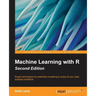 Machine Learning with R - Second Edition