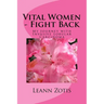 Vital Women - Fight Back: My Journey with Invasive Lobular Carcinoma