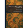 The Hope of a World to Come: Underlying Judaism and Christianity