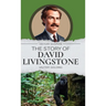 The Story of David Livingstone
