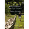 Walking to Wachusett