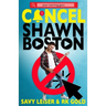 Cancel Shawn Boston