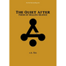 The Quiet After: Poems of Healing Silence