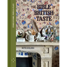 The Bible of British Taste: Stories of Home, People and Place