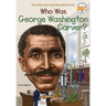 Who Was George Washington Carver?