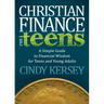 Christian Finance for Teens: A Simple Guide to Financial Wisdom for Teens and Young Adults