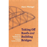 Taking Off Roofs and Building Bridges: Worldview Apologetics for Assessing and Critiquing Systems of Belief