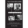 The Child Killers: Notable child murders over the past 50 years