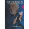 Sir Tom Jones: 80: The early days and the incredible rise of the young Tommy Woodward