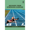 Recovery from Strenuous Exercise