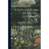 A Popular Flora of Denver, Colorado,