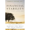 Financial Stability for Life: A Smart, Compassionate Approach to Making the Most of Your Money