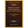 Readings In Ancient History, Illustrative Extracts From The Source: Greece And The East (1912)