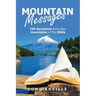 Mountain Messages: 100 Devotions from the Mountains of the Bible
