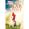 My Sheep Hear My Voice