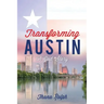 Transforming Austin - A God Story